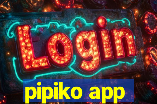 pipiko app